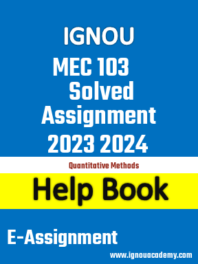 IGNOU MEC 103 Solved Assignment 2023 2024